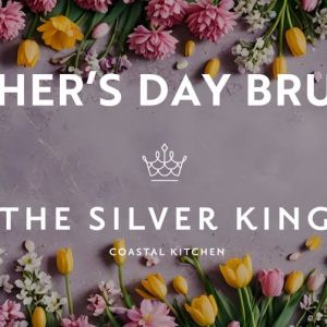 05/10 Mother's Day Brunch at the Silver Coastal Kitchen