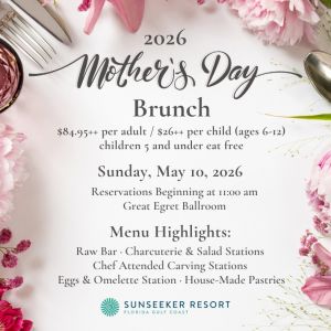 05/10 Sunseeker Resort Mother's Day Brunch