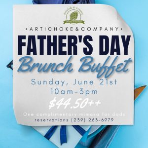 06/21 Father's Day Brunch at Artichoke and Company