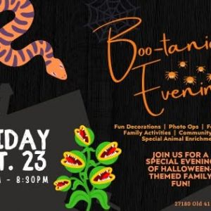 10/23 Boo-Tanical Evening at Wonder Gardens